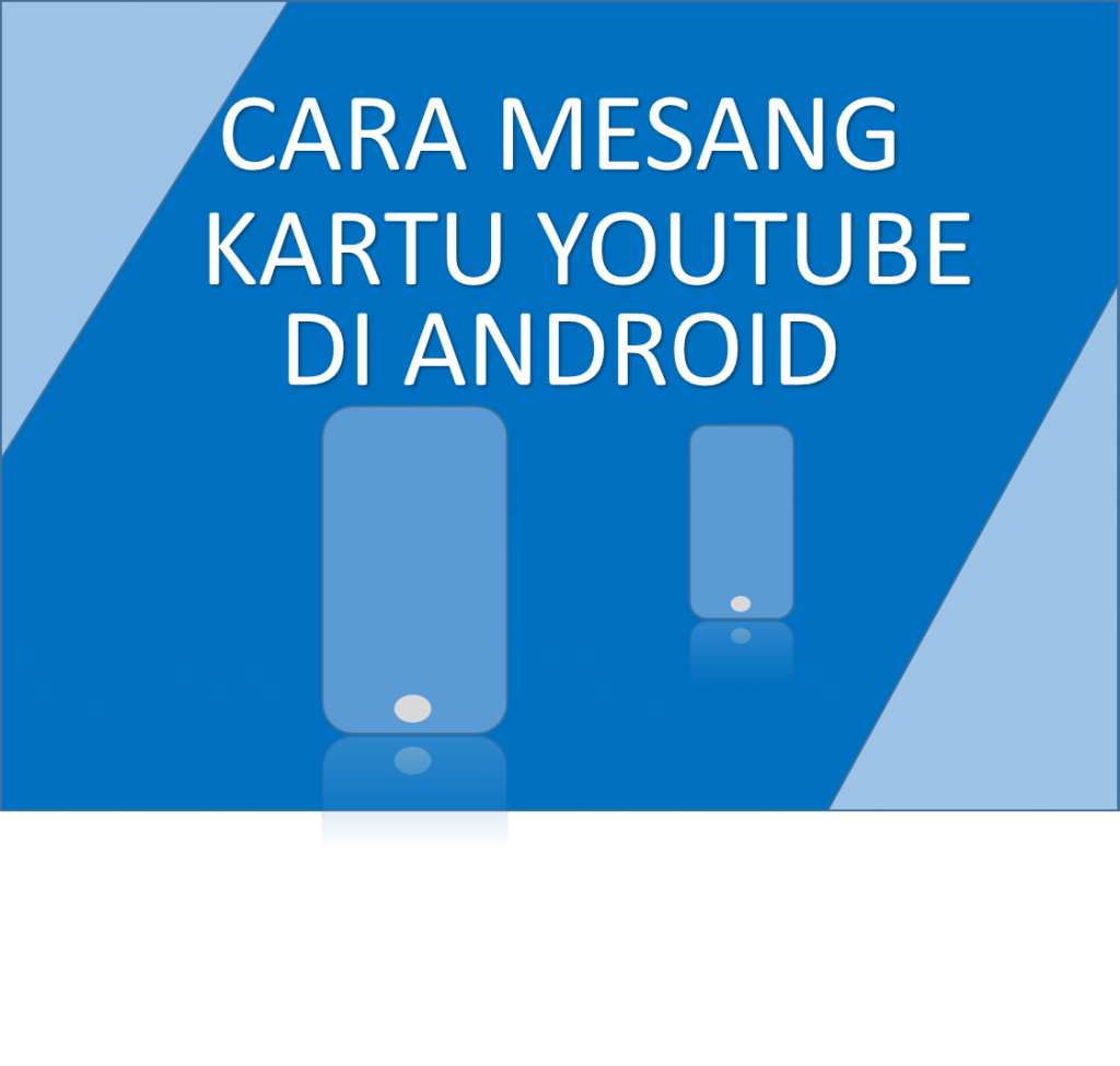 Cara Memasang Kartu Youtube di Android