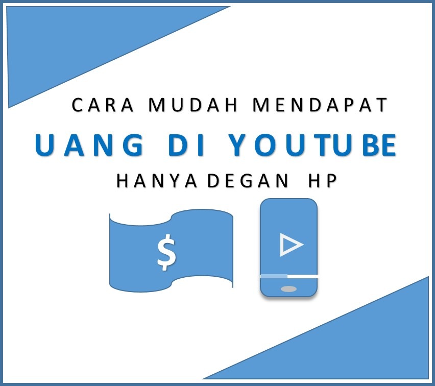 Cara Mendapatkan Uang Dari Youtube Modal HP