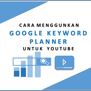 Cara Menggunakan Google Keyword Planner Untuk Youtube